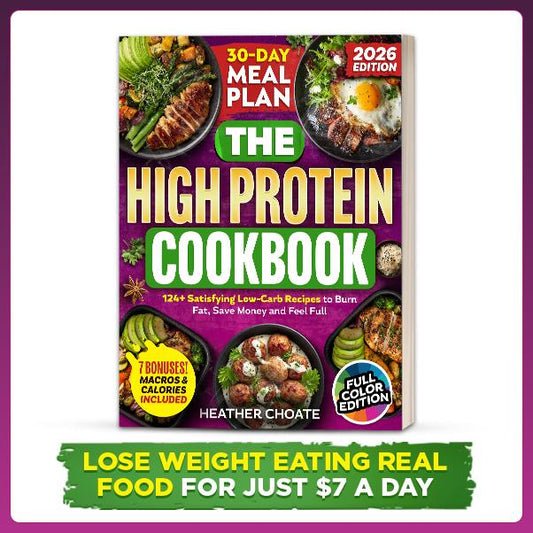 High Protein Cookbook: 124 Easy Recipes + 30-Day Meal Plan